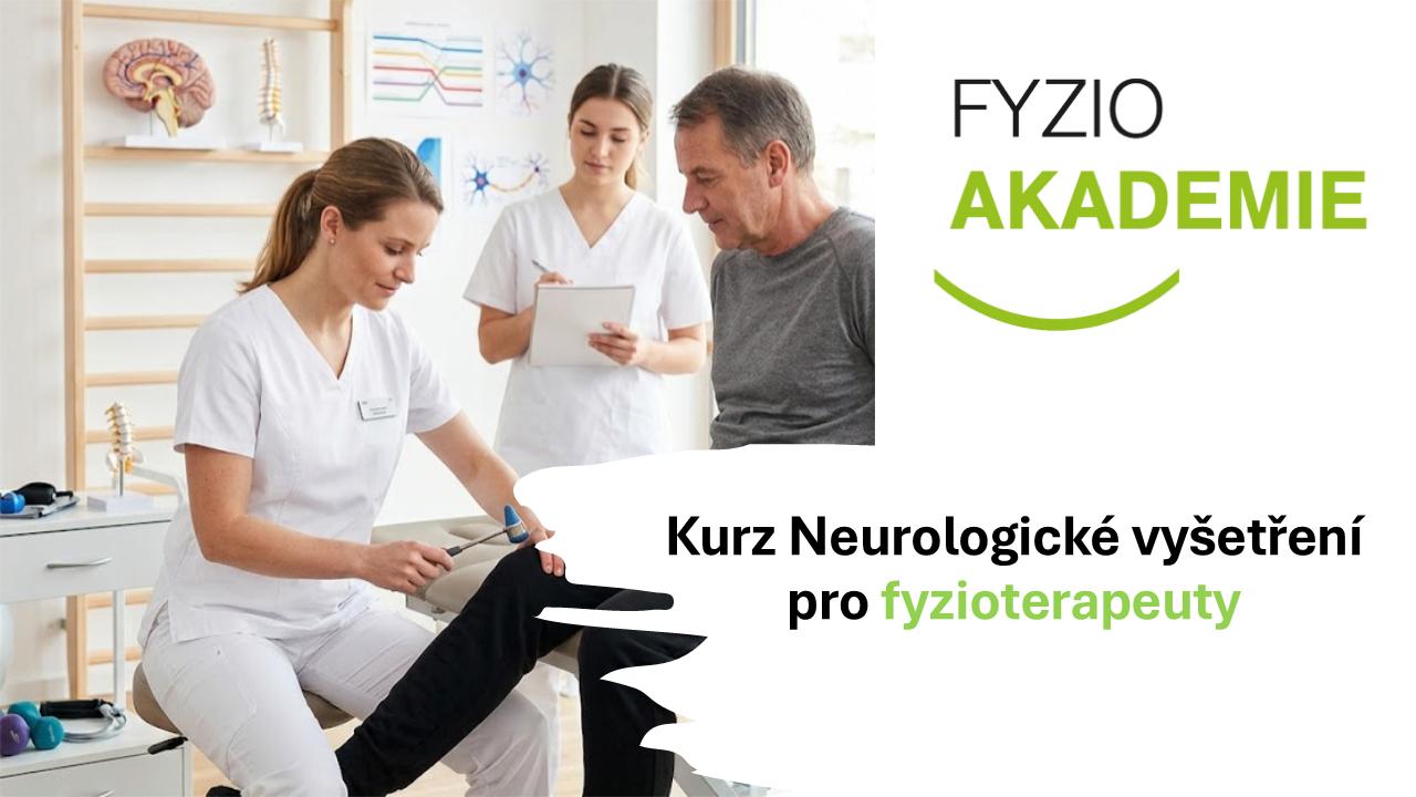 Kurz Neurologické vyšetření pro fyzioterapeuty